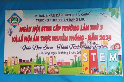 NGÀY HỘI STEM CẤP TRƯỜNG LẦN THỨ II VÀ TRẢI NGHIỆM ẨM THỰC TRUYỀN THỐNG NĂM 2024 CỦA TRƯỜNG THCS PHAN ĐĂNG LƯU